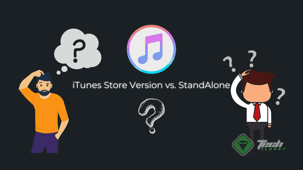 Itunes Store Edition And Stand Alone Confused