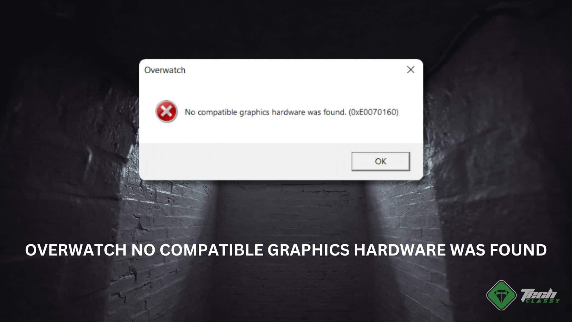 Overwatch No Compatible Graphics Hardware Was Found featured how to fix Overwatch No Compatible Graphics Hardware Was Found